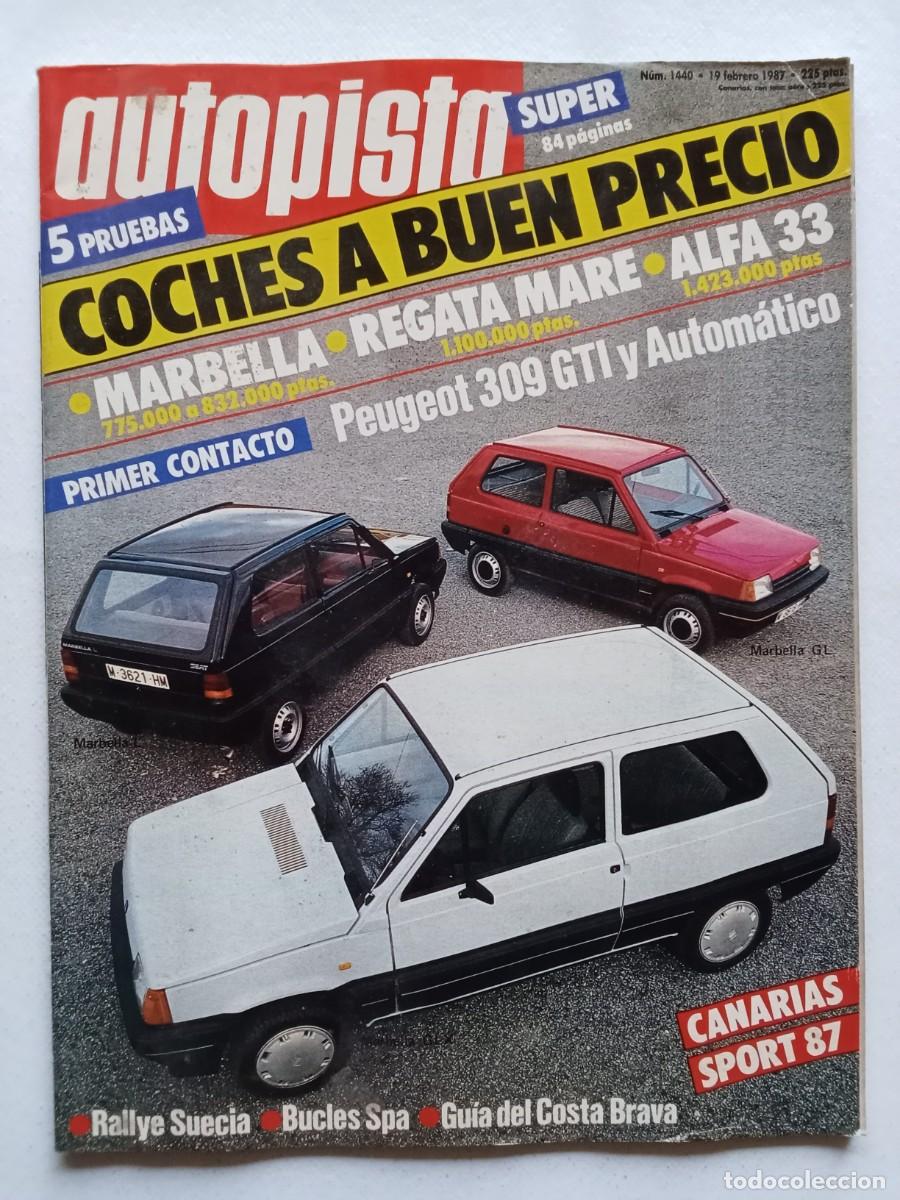 Coches: AUTOPISTA N&ordm; 1440 1987 MARBELLA Regata Mare ALFA ROMEO 33 Peugeot 309 GTI RALLYE SUECIA