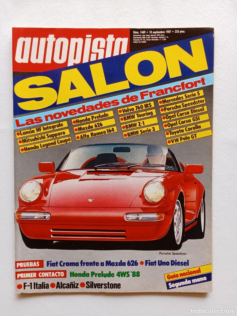 Coches: AUTOPISTA N&ordm; 1469 1987 SALON DE FRANCFORT Lancia MITSUBISHI SAPPORO Honda Legend Coup&eacute; MAZDA 626 Vol
