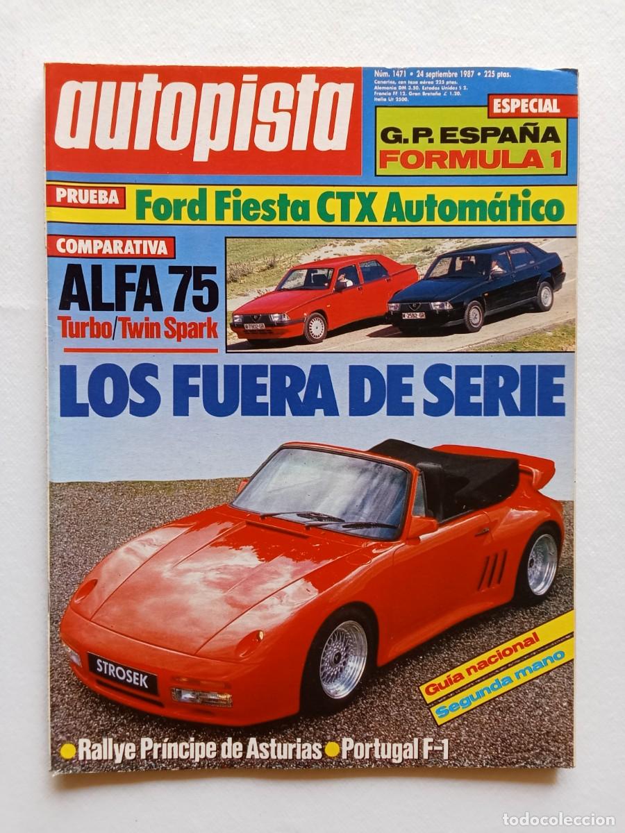 Coches: AUTOPISTA N&ordm; 1471 1987 ALFA ROMEO 75 Ford Fiesta CTX RENAULT 9 Y 25 Zender PANTHER Koenig MEINAUTO