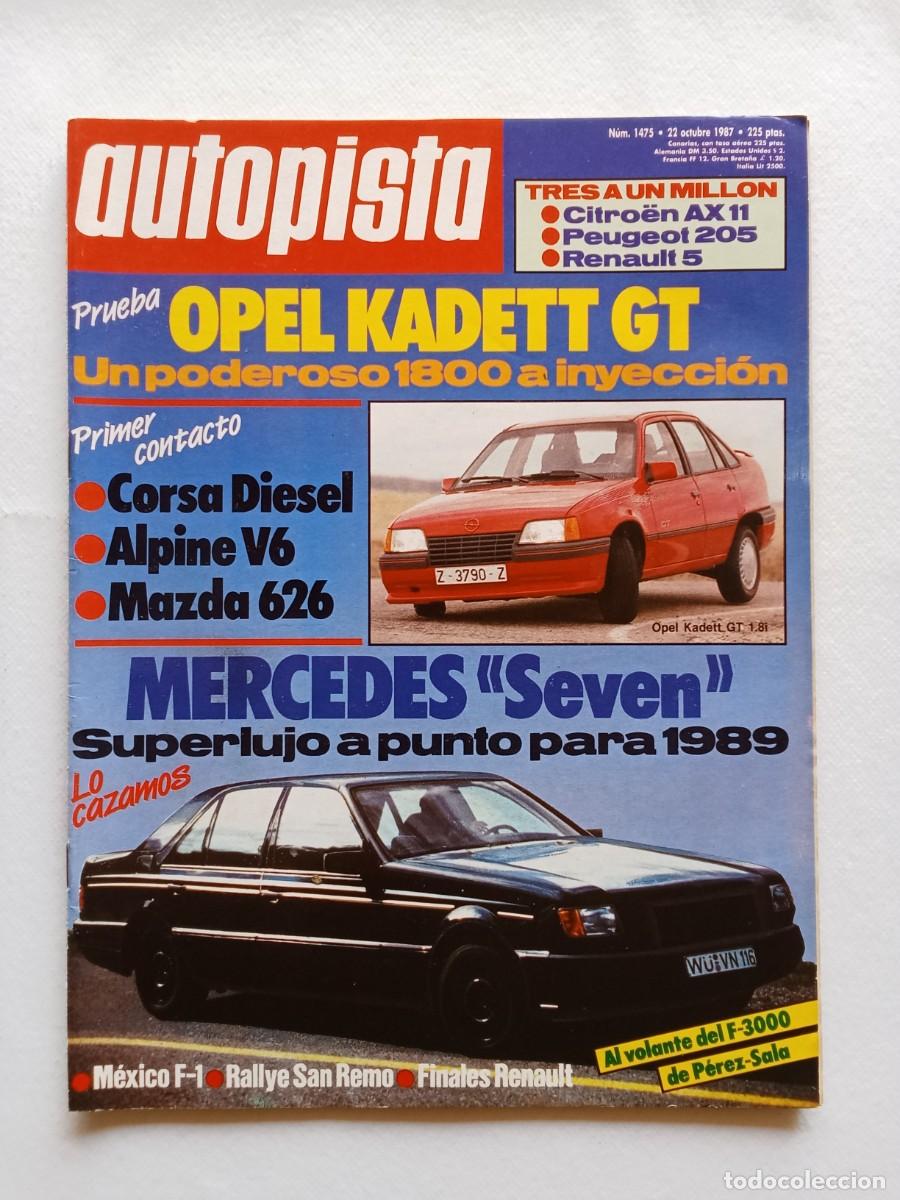 Auto: AUTOPISTA N&ordm; 1475 1987 MERCEDES SEVEN Opel Corsa Diesel ALPINE V6 Mazda 626 RALLYE SAN REMO Kadett
