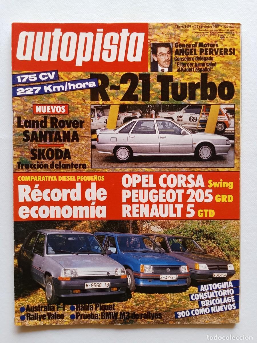 Coches: AUTOPISTA N&ordm; 1479 1987 LAND ROVER SANTANA Opel Corsa Swing PEUGEOT 205 GRD Renault 5 BMW M3 RALLYES
