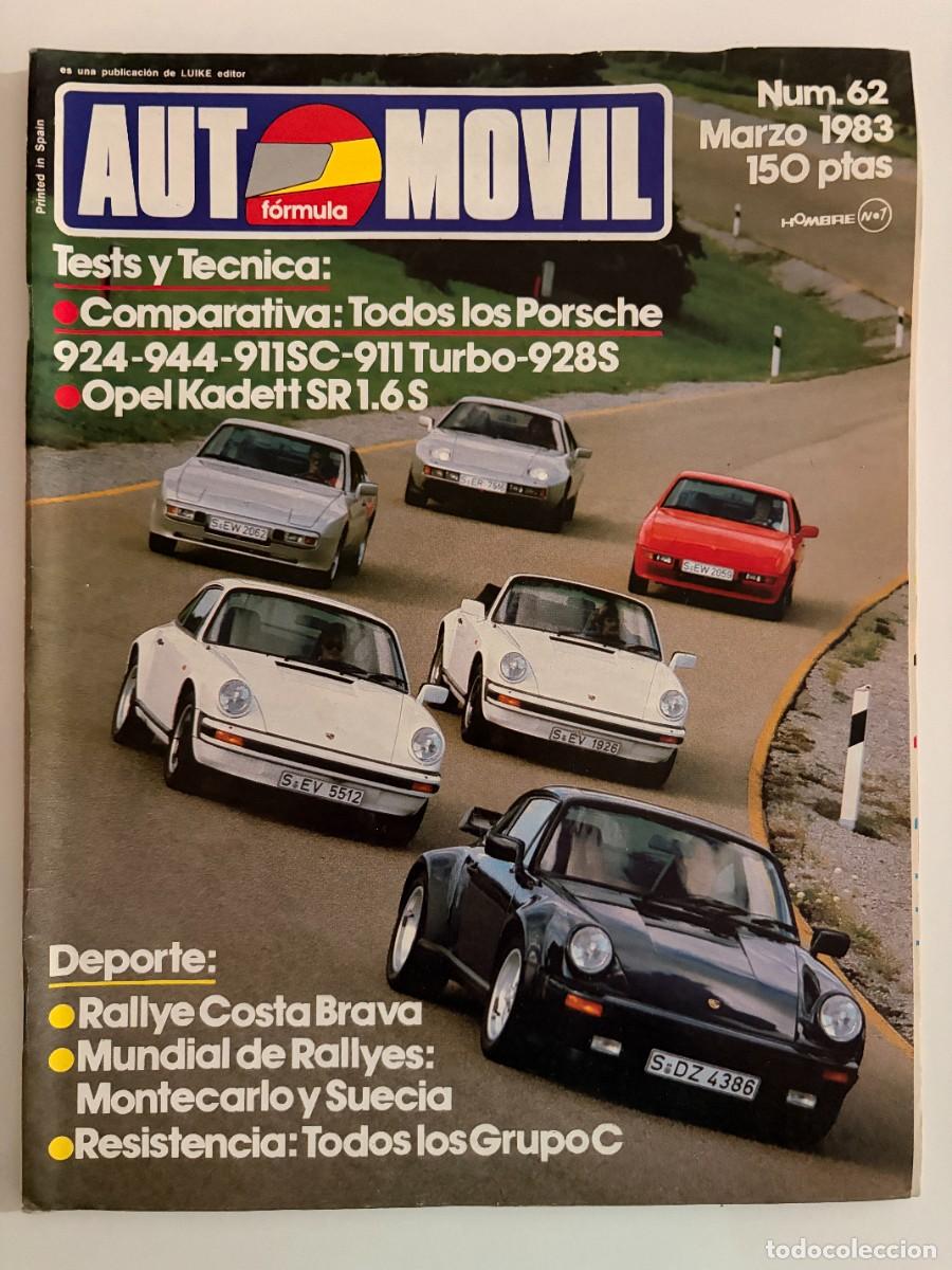 Cars: AUTOMOVIL. N&ordm; 62. MARZO 1983. PORSCHE. GRIFO A3L (ISO GRIFO). OPEL KADETT 1.6 SR. FIAT UNO.VER FOTOS