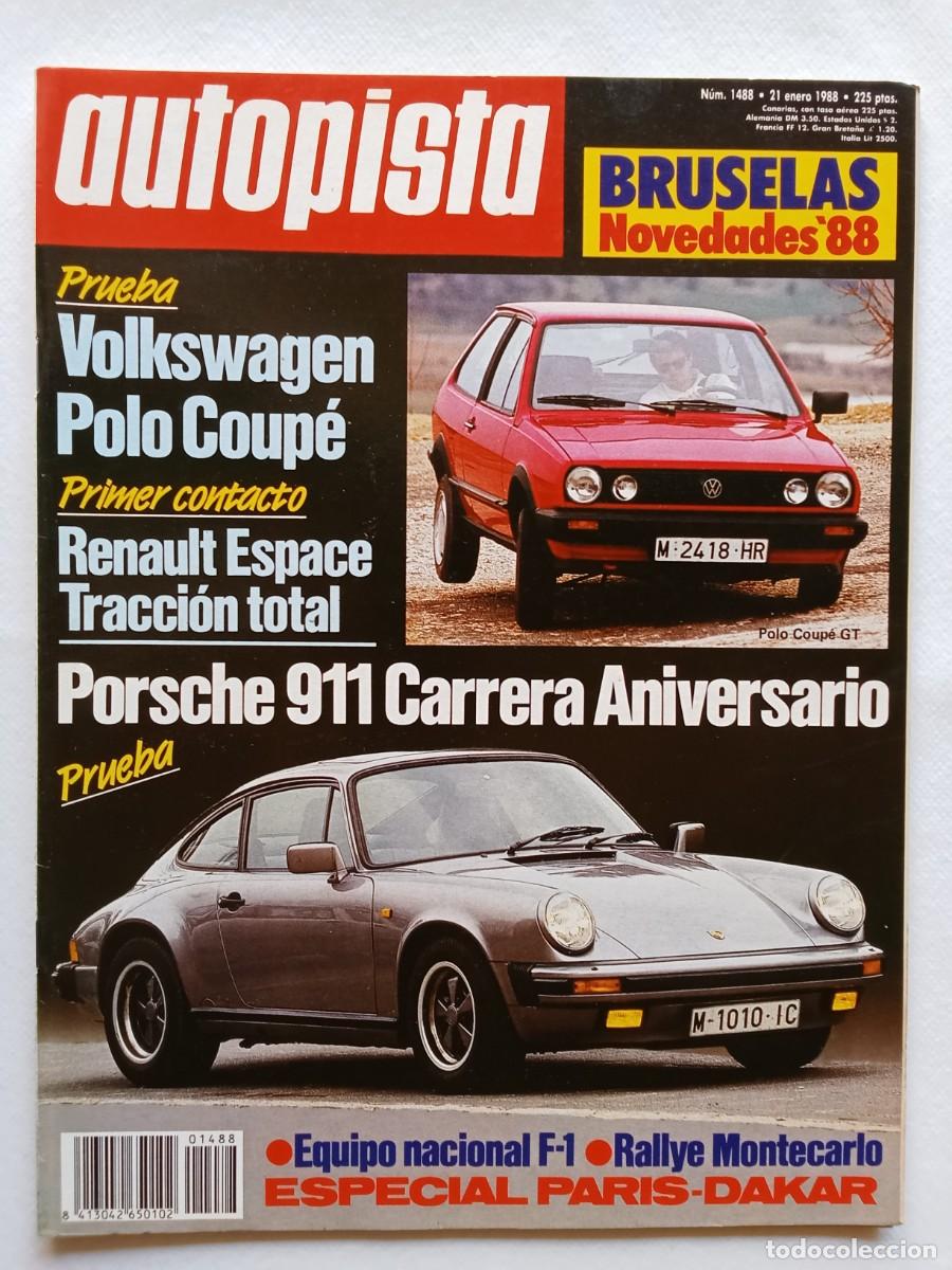 Coches: AUTOPISTA N&ordm; 1488 1988 Volkswagen Polo Coup&eacute; RENAULT SPACE Porsche 911 Carrera PARIS DAKAR Montecarl
