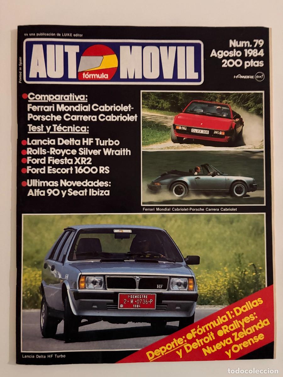 Cars: AUTOMOVIL. N&ordm; 79. AGOSTO 1984. FORD FIESTA XR2. FORD ESCORT RS. FERRARI MONDIAL. VER FOTOS