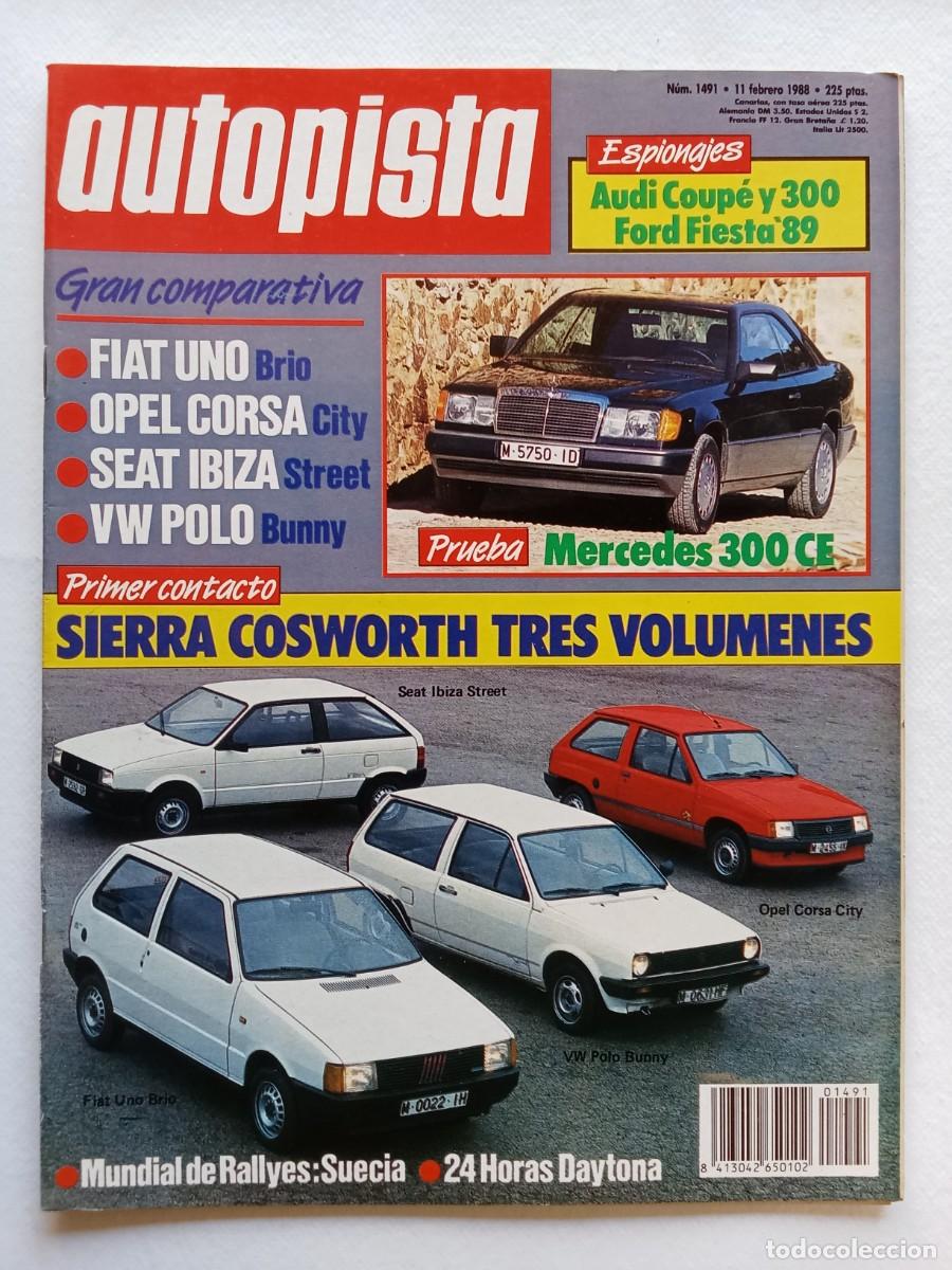 Coches: AUTOPISTA N&ordm; 1491 1988 FIAT UNO BRIO Opel Corsa City AEAT IBIZA STREET Volkswagen Polo Bunny SIERRA