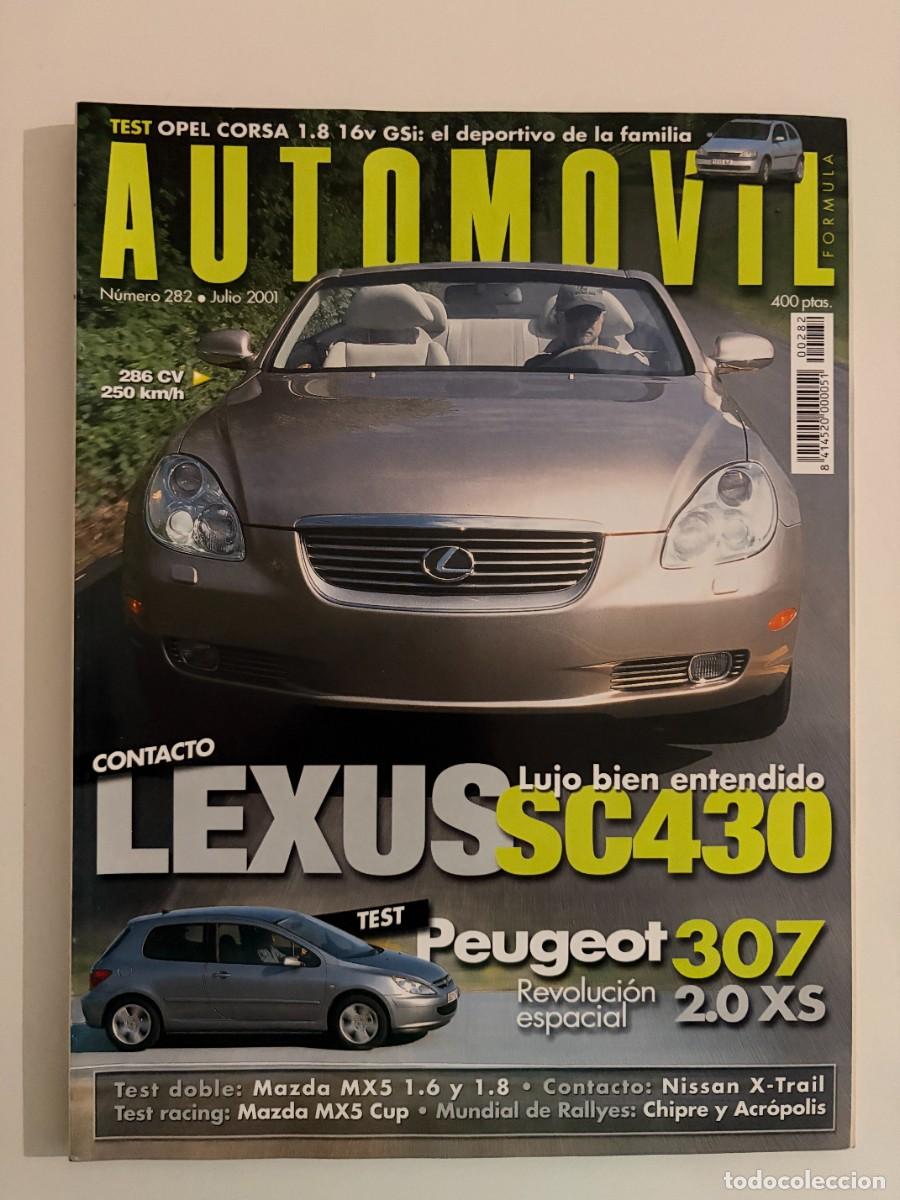 Cars: AUTOM&Oacute;VIL. N&deg; 282. JULIO 2001. CONTACTO : LEXUS SC430. PEUGEOT 307 2.0 XS. MAZDA MX5. LEER