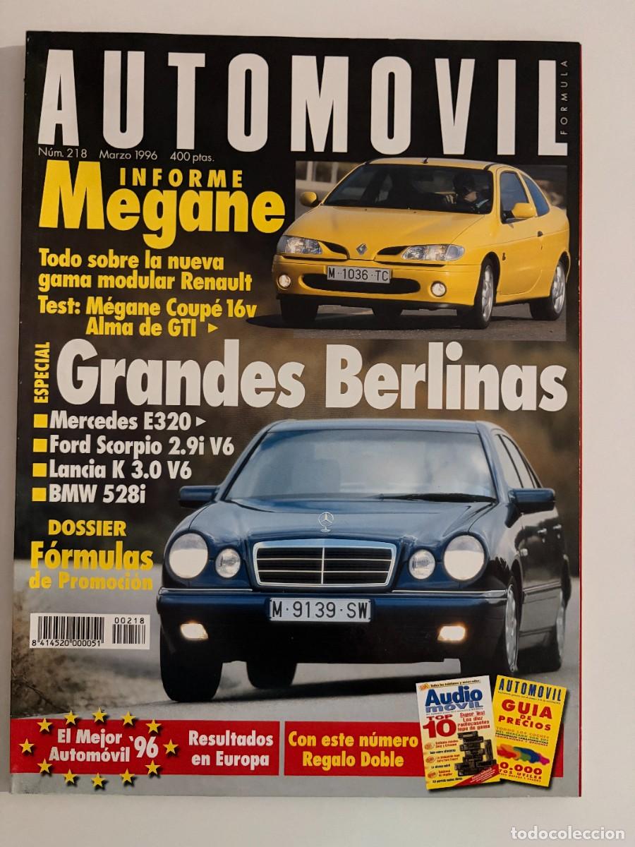 Cars: AUTOMOVIL. N&ordm; 218. MARZO 1996. BMW 528I. RENAULT M&Eacute;GANE COUP&Eacute; 16V. MERCEDES E320. FORD. LEER