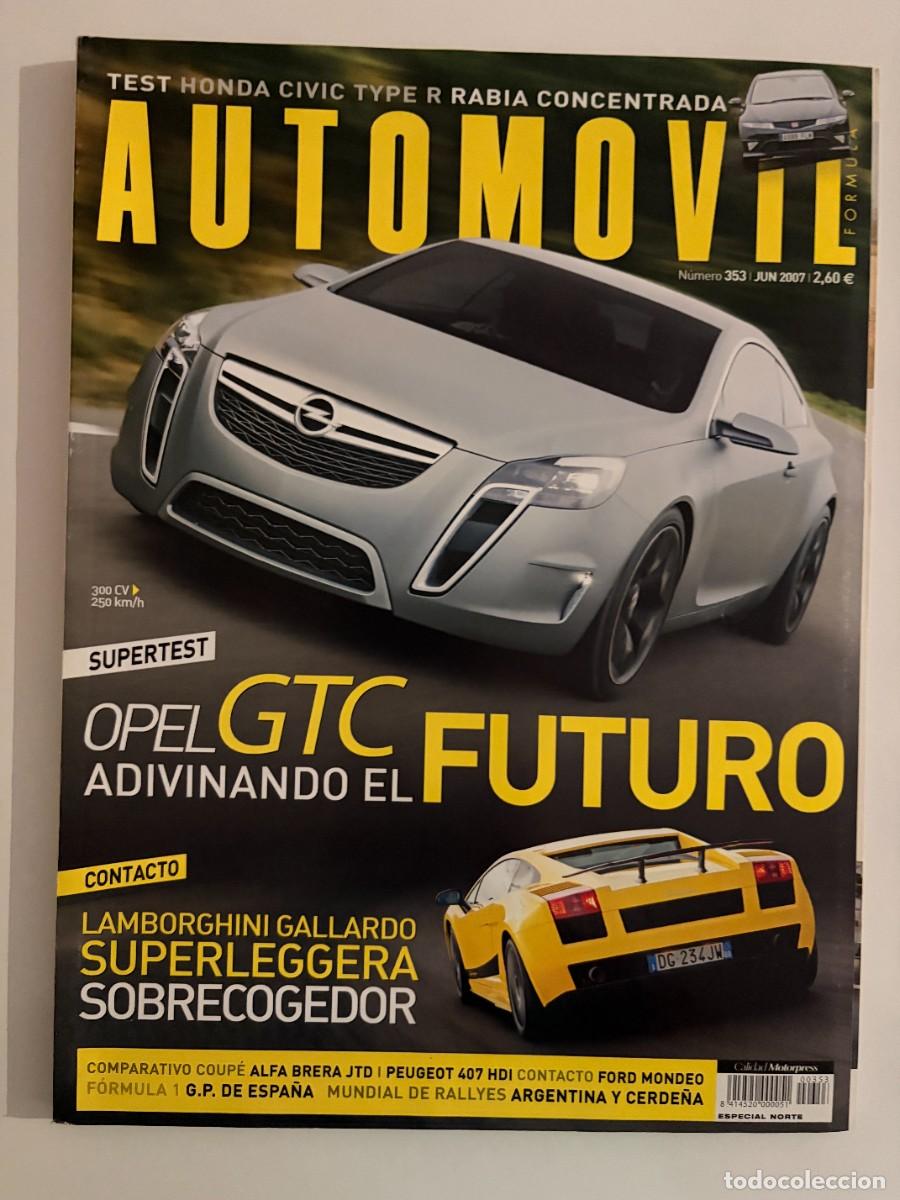Cars: AUTOMOVIL. N&ordm; 353. JUNIO 2007. BMW 528I. JAGUAR XKR LIGHTWEIGHT. PALMER JPF1. PORSCHE 911. LEER