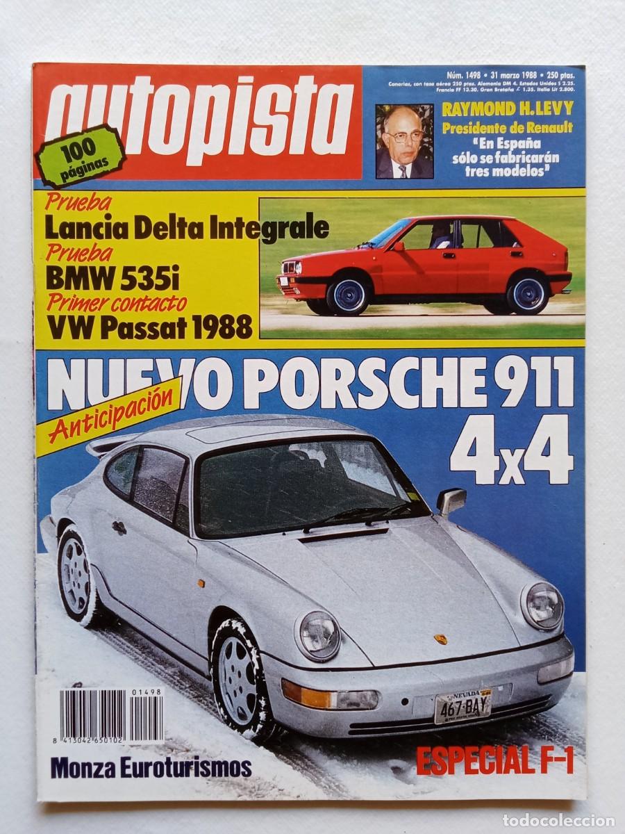 Carros: AUTOPISTA N&ordm; 1498 1988 PORSCHE 911 4X4 Lancia Delta Integrale BMW 535i VOLKSWAGEN PASSAT Monza F1
