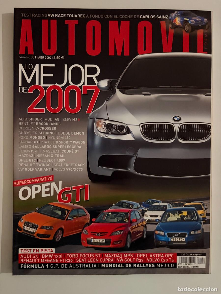 Coches: AUTOMOVIL. N&ordm; 351. ABRIL 2007. OPEL GTC CONCEPT. AUDI S5. MASERATI GRANTURISMO. SEAT LE&Oacute;N. LEER