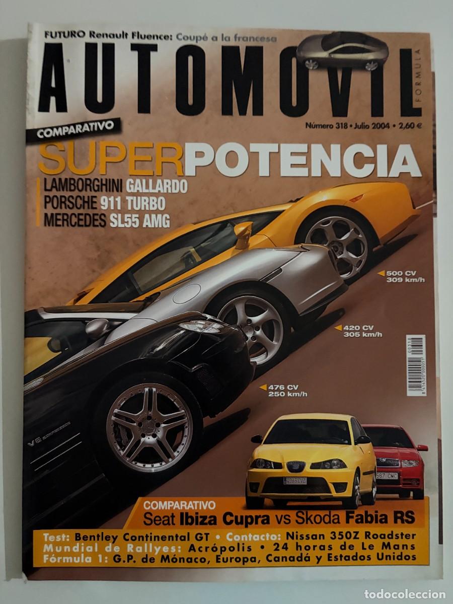 Cars: AUTOMOVIL. N&ordm; 318. JULIO 2004. BENTLEY CONTINENTAL GT. LAMBORGHINI GALLARDO. MERCEDES SL55 AMG. LEER