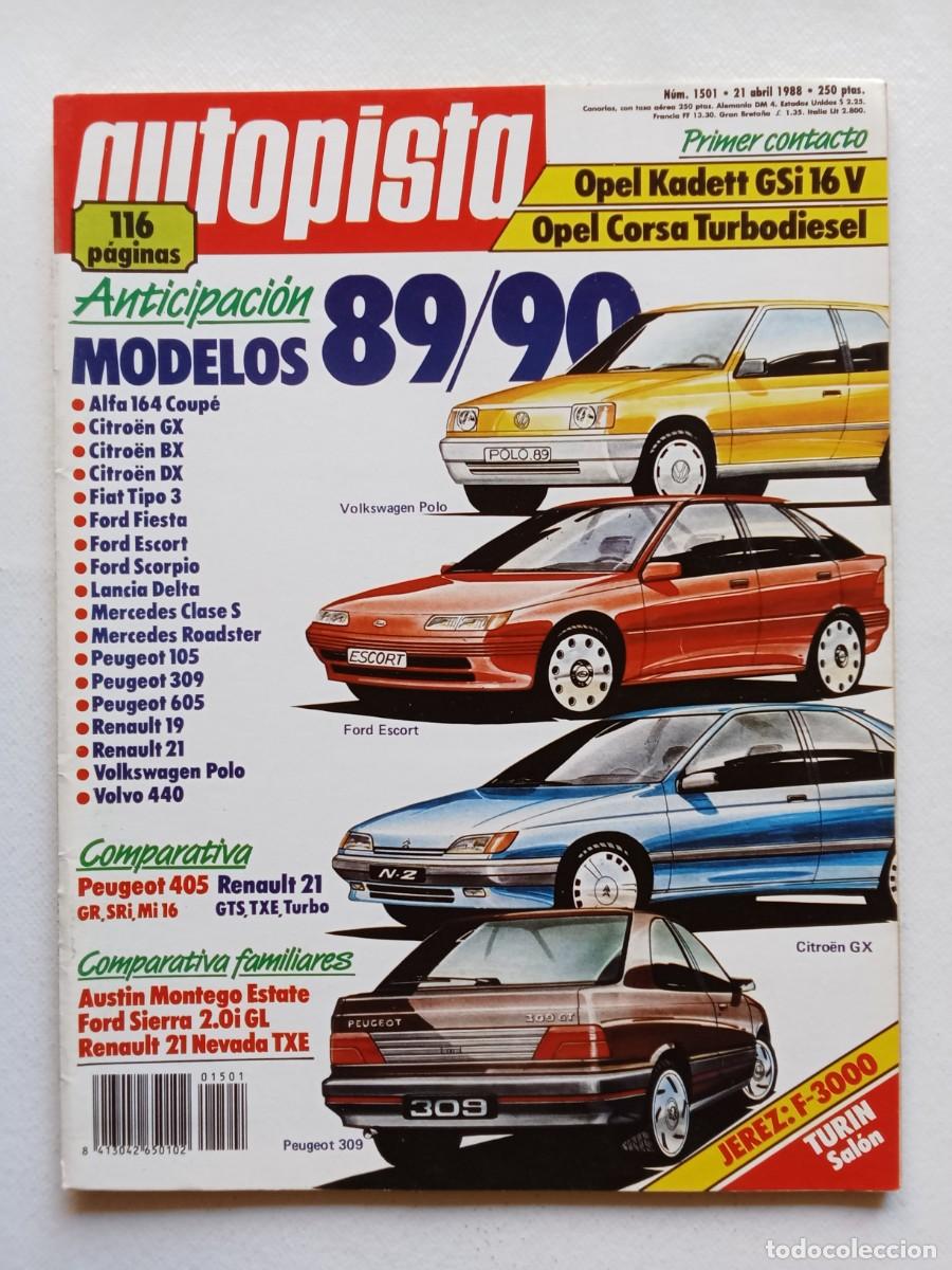 Coches: AUTOPISTA N&ordm; 1501 1988 OPEL KADETT GSi 16V y CORSA TURBODIESEL Alfa CITROEN Ford RENAULT Volvo PEUGE