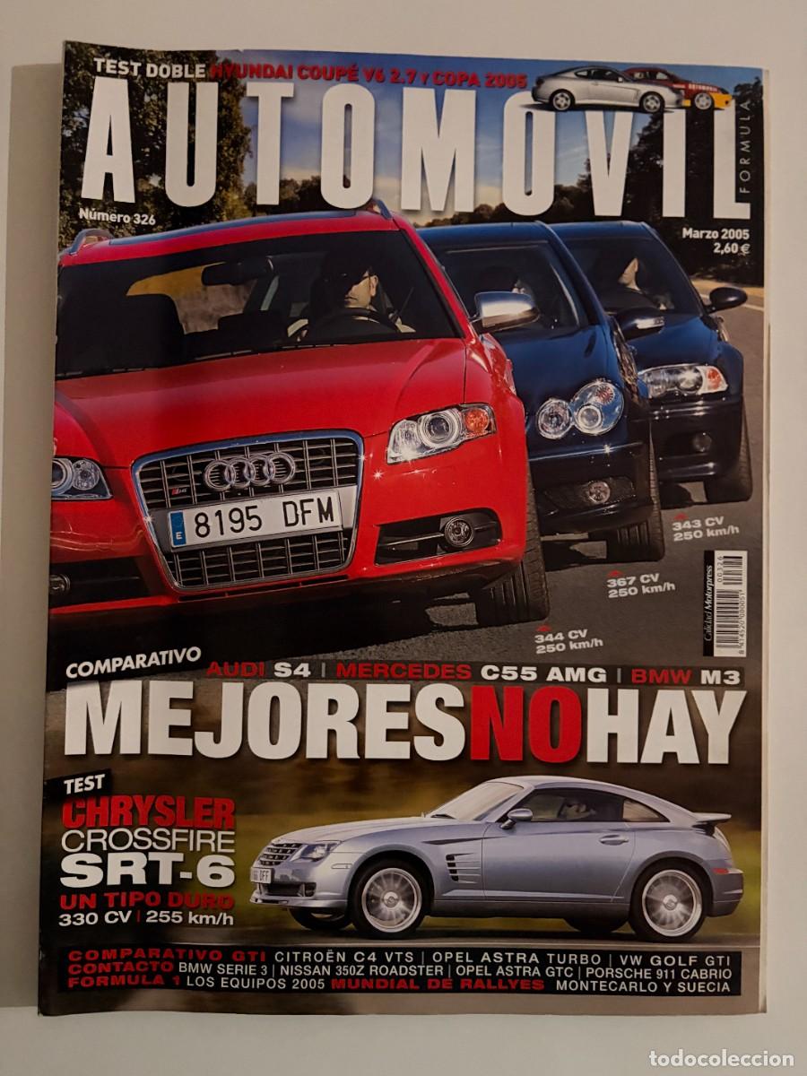 Cars: AUTOMOVIL. N&ordm; 326. MARZO 2005. PORSCHE 911 CABRIOLET. AUDI S4 AVANT. BMW M3 SMG II. LEER