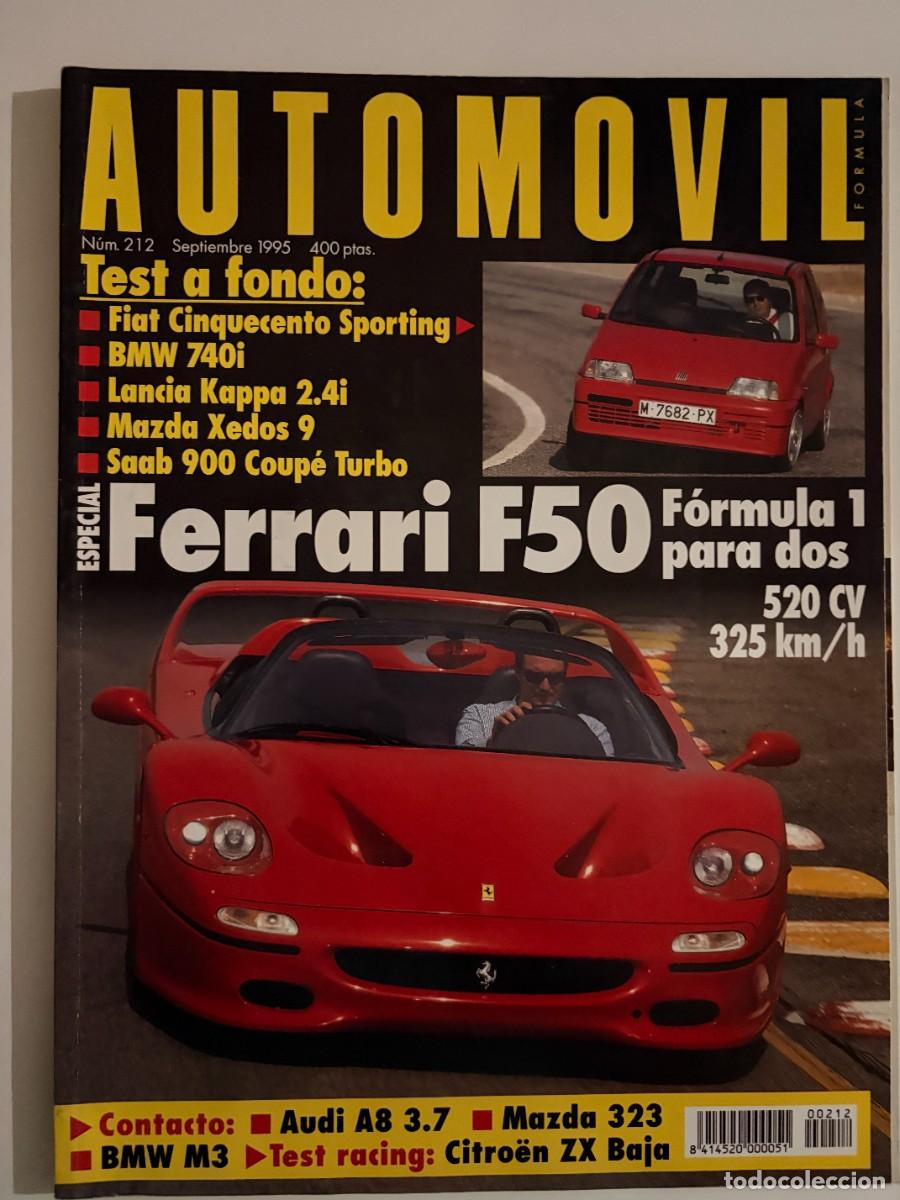 Coches: AUTOMOVIL. N&ordm; 212. SEPTIEMBRE 1995. FERRARI F50. BMW 740I. LANCIA KAPPA 2.4I. MAZDA XEDOS 9. LEER
