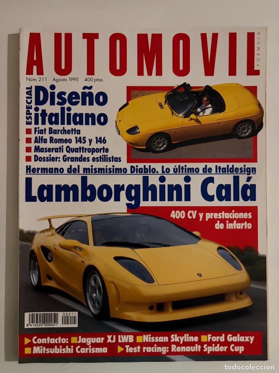 Voitures: AUTOMOVIL. N&ordm; 211. AGOSTO 1995. LAMBORGHINI CALA. MASERATI QUATTROPORTE. FIAT BARCHETTA. LEER