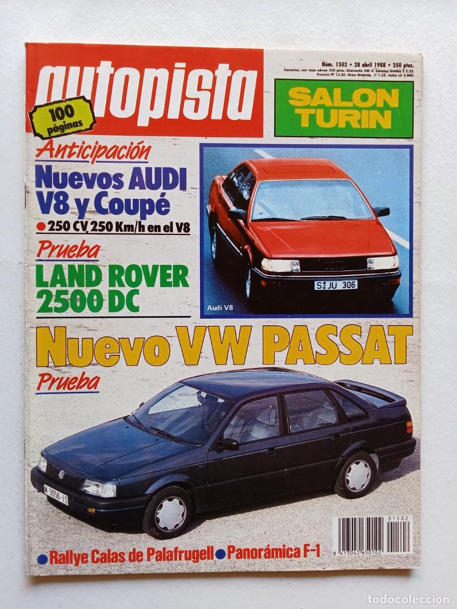 Carros: AUTOPISTA N&ordm; 1502 1988 AUDI V8 y COUP&Eacute; Volkswagen Passat LAND ROVER 2500 DC Sal&oacute;n de Tur&iacute;n SANTANA