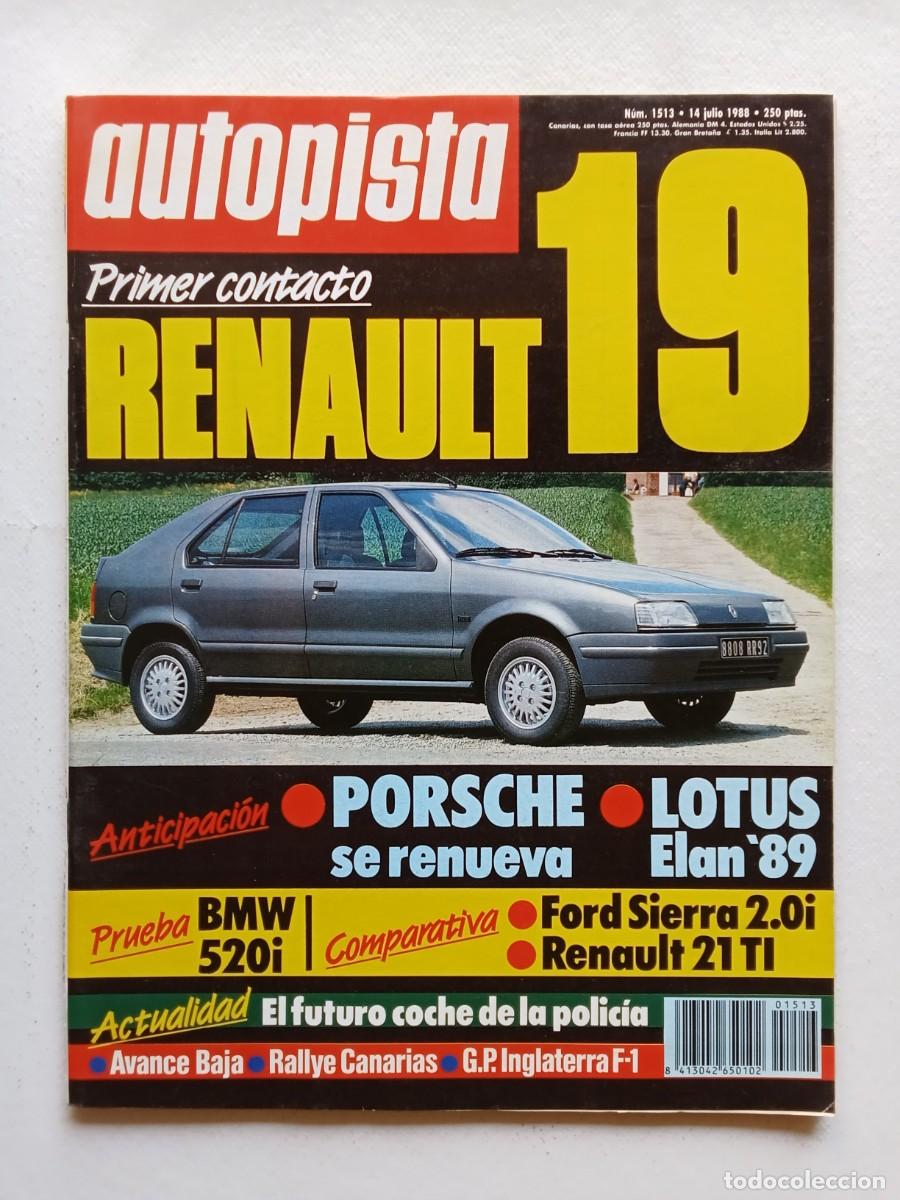Coches: AUTOPISTA N&ordm; 1513 1988 BMW 520i RENAULT 19 Porsche Lotus ELAN 89 Ford Sierra RENAULT 21