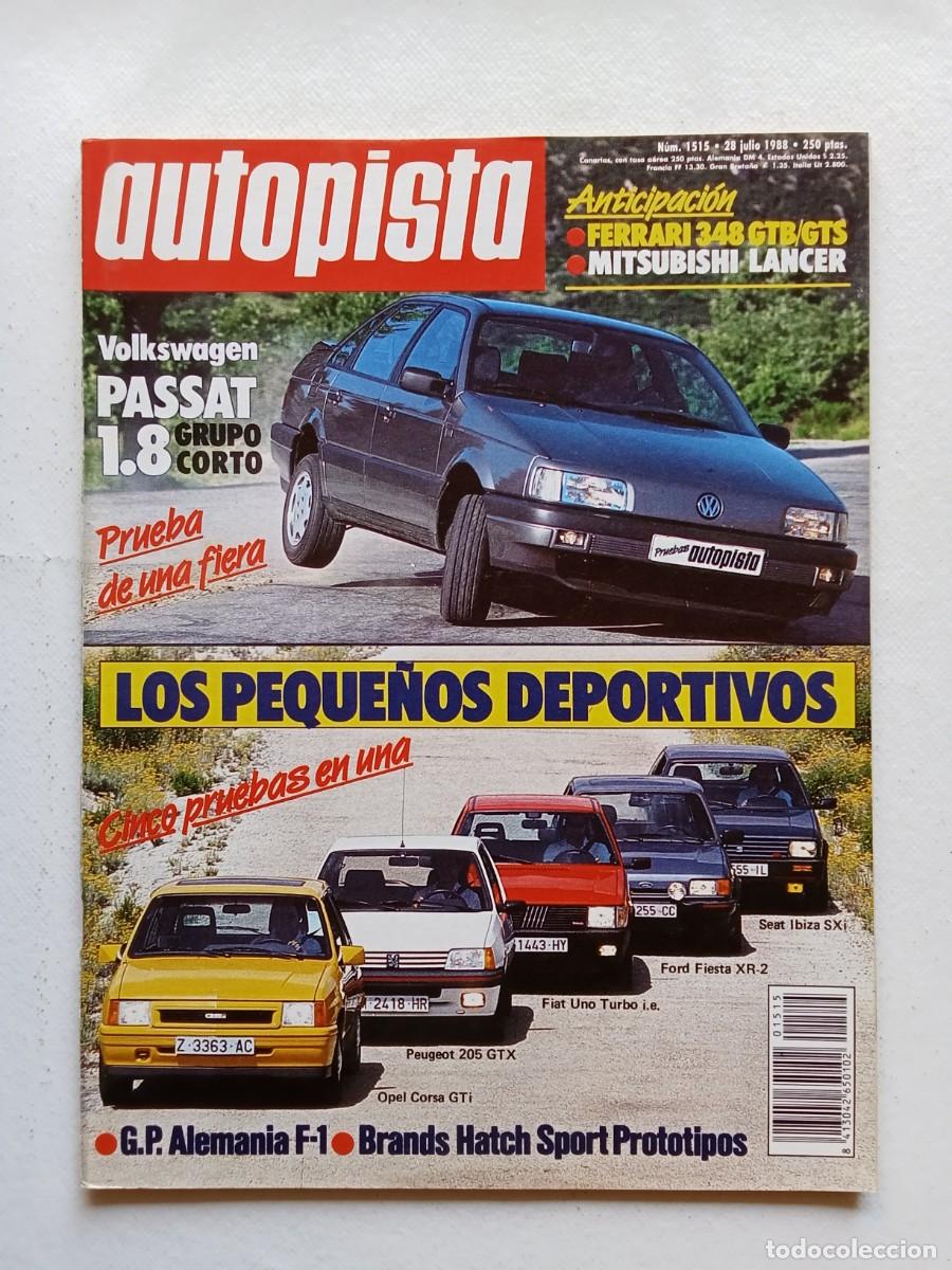 Coches: AUTOPISTA N&ordm; 1515 1988 VOLKSWAGEN PASSAT Ferrari 348 GTB GTS MITSUBISHI LANCER Opel Corsa GTI Ibiza