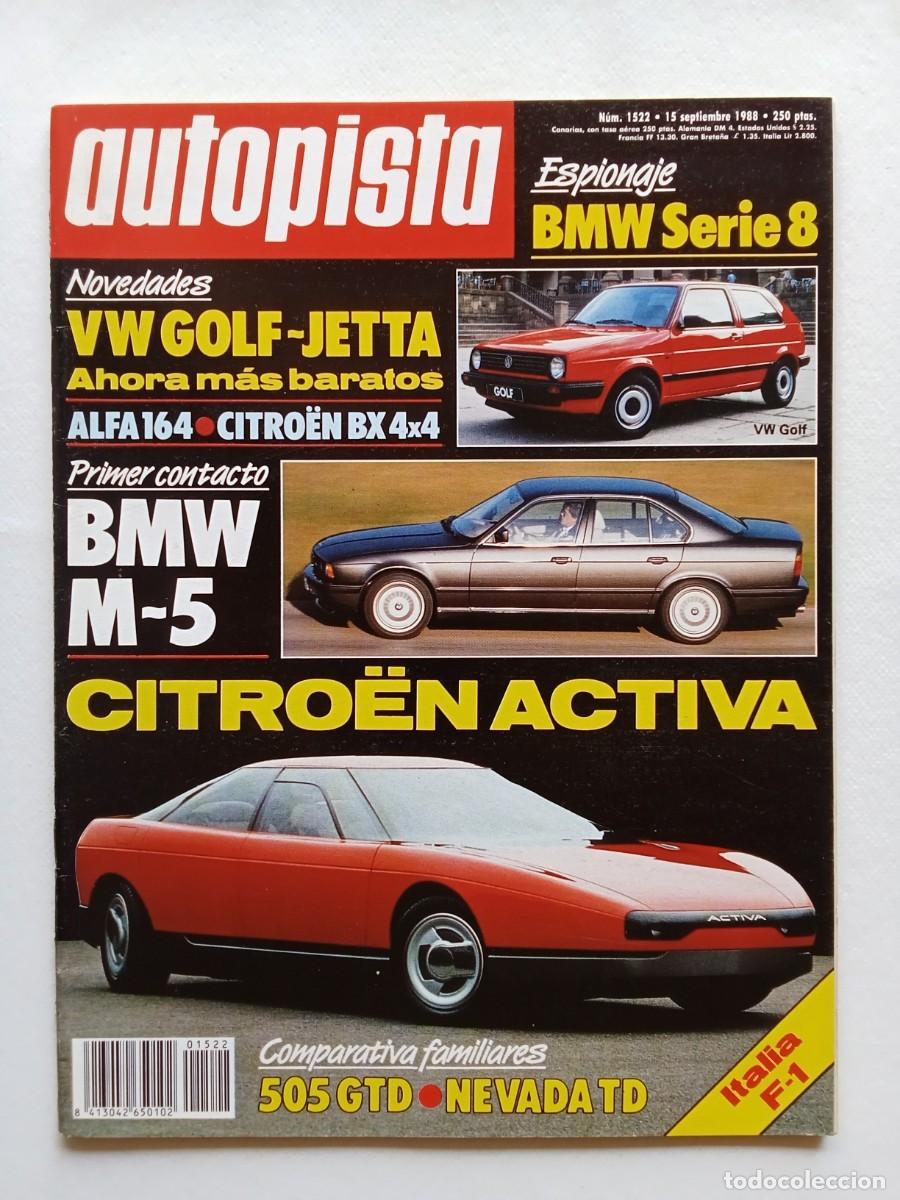 Coches: AUTOPISTA N&ordm; 1522 1988 BMW SERIE 8 Volkswagen Jetta ALFA ROMEO 164 BMW M5 Citroen Activa NEVADA TD