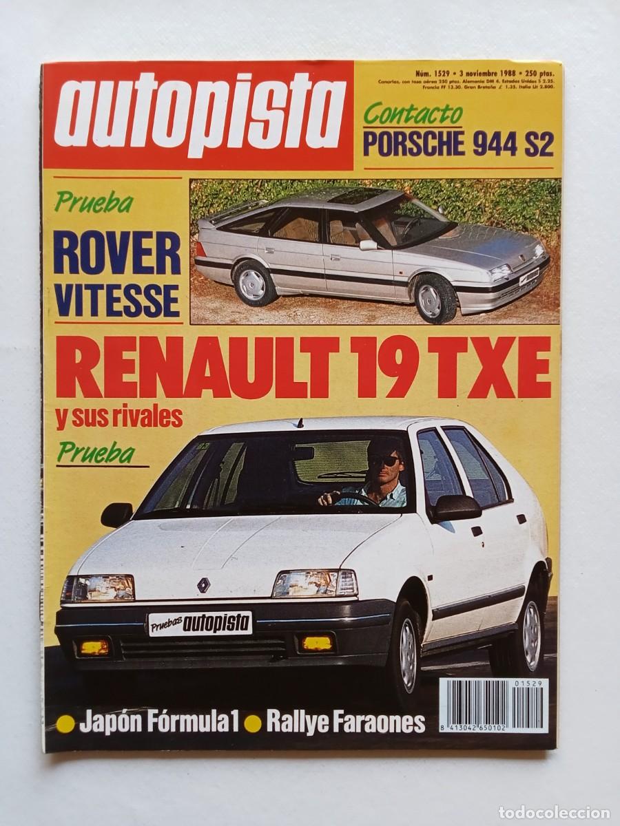 Coches: AUTOPISTA N&ordm; 1529 1988 RENAULT 19 TXE Rover Vitesse PORSCHE 944 S2 General Motors TARGA FLORIO Senna
