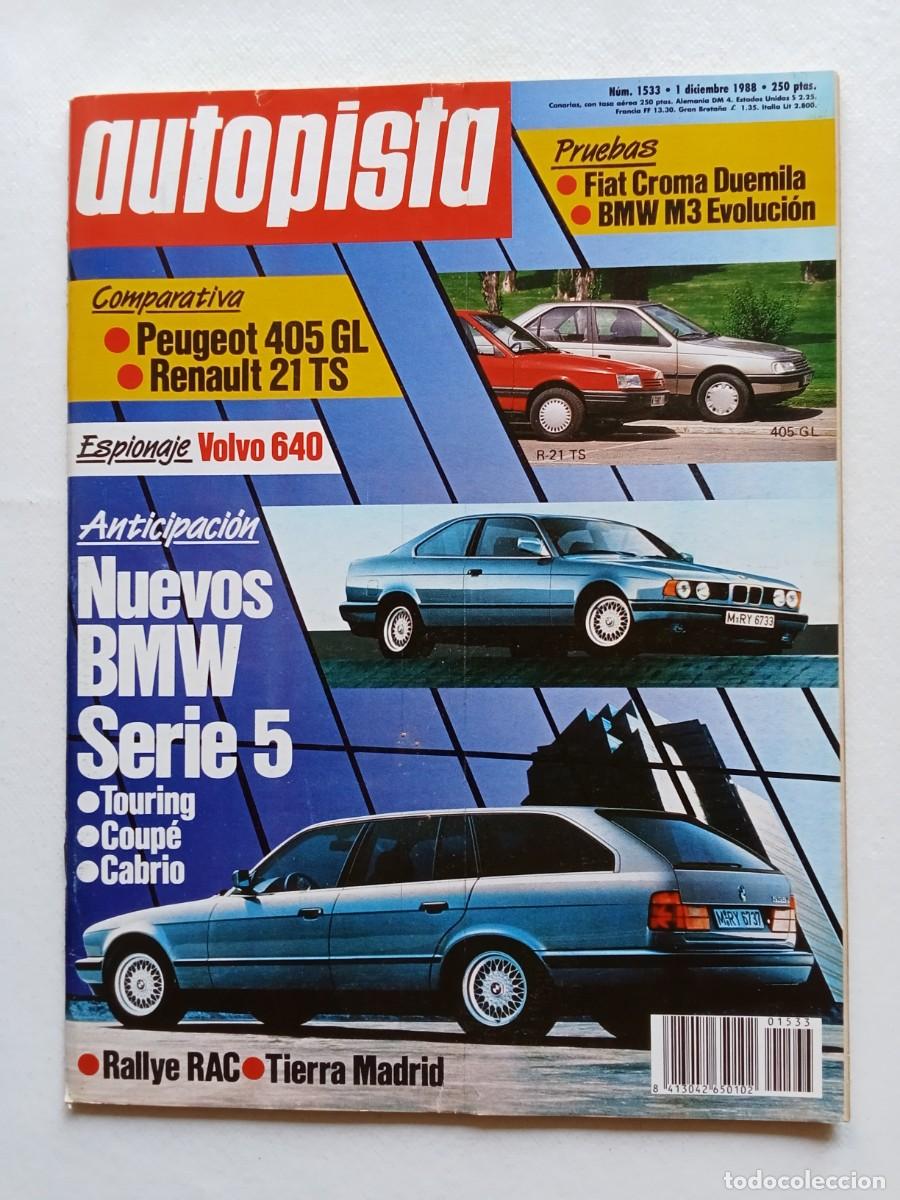 Coches: AUTOPISTA N&ordm; 1533 1988 BMW SERIE 5 Touring Coup&eacute; Cabrio VOLVO 640 Fiat Croma Duemila BMW M3 Evoluci&oacute;