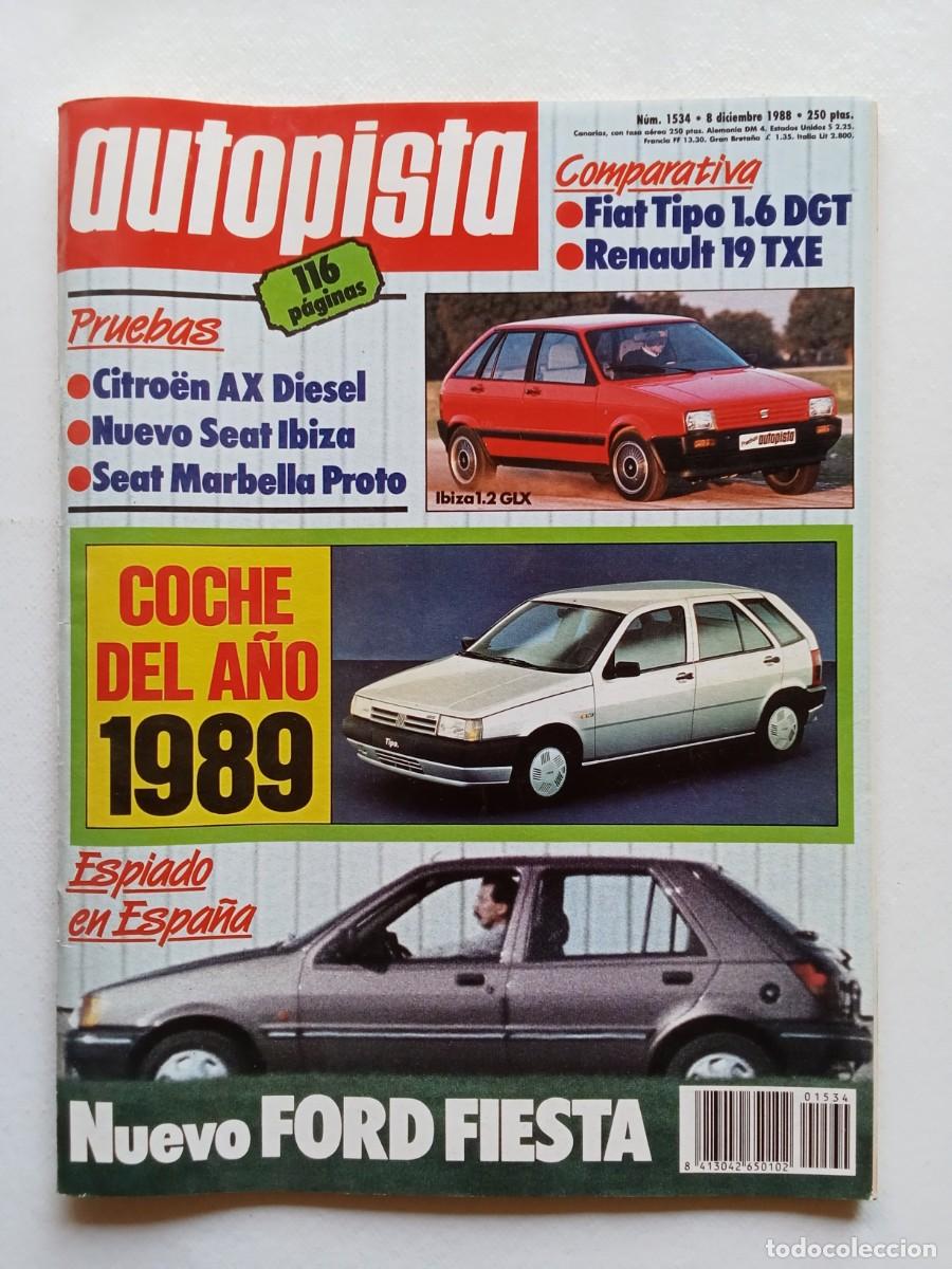 Coches: AUTOPISTA N&ordm; 1534 1988 FIAT TIPO Renault 19 CITROEN AX Seat Marbella Proto FORD FIESTA