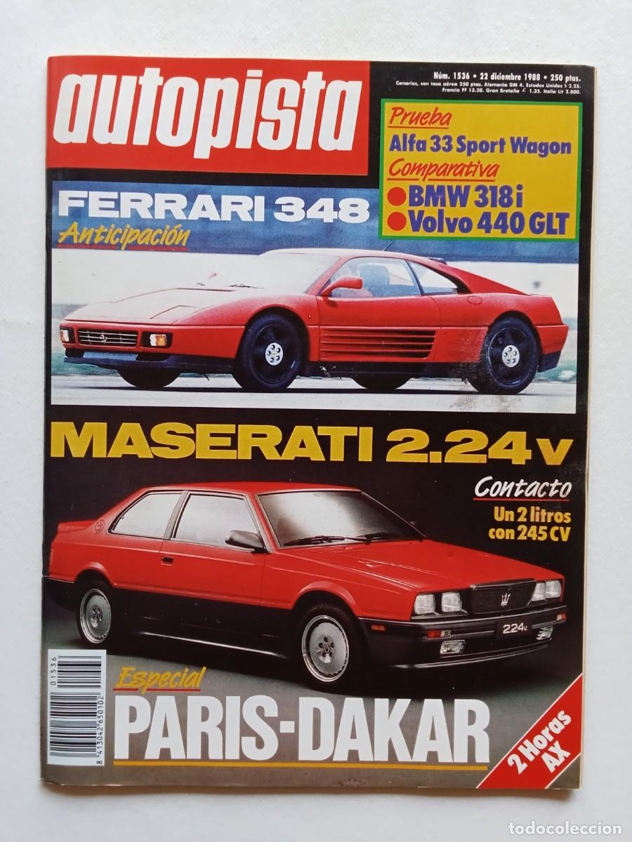 Auto: AUTOPISTA N&ordm; 1536 1988 MASERATI Par&iacute;s Dakar FERRARI 348 BMW 318i VOLVO 440 GLT