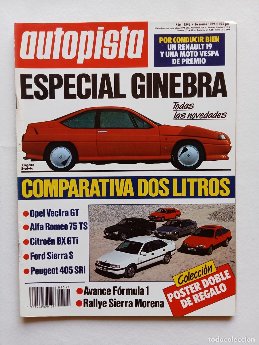 Coches: AUTOPISTA N&ordm; 1548 1989 ESPECIAL GINEBRA Opel Vectra GT Aalfa Romeo FORD SIERRA S Peugeot 405 SRi