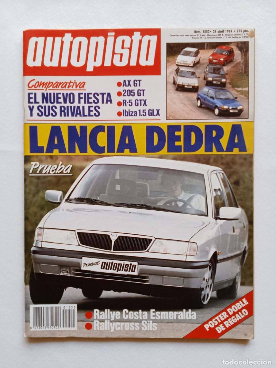 Coches: AUTOPISTA N&ordm; 1553 1989 LANCIA DEDRA Rallye Costa Esmeralda CITROEN AX Peugeot 205 RENAULT 5 Seat Ibi