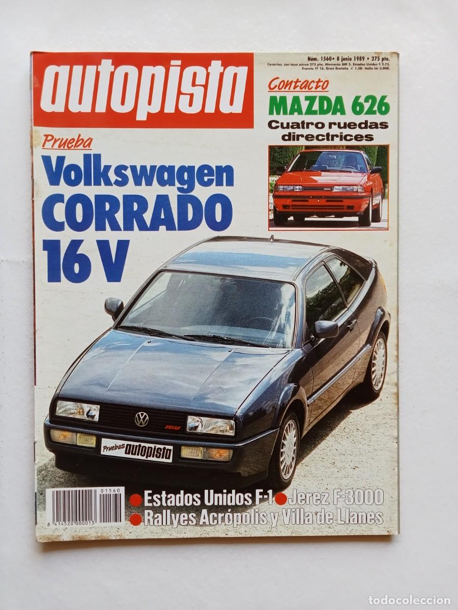 Coches: AUTOPISTA N&ordm; 1560 1989 VOLKSWAGEN CORRADO Mazda 626 RENAULT 19 Mitsubishi Starion GM SATURN