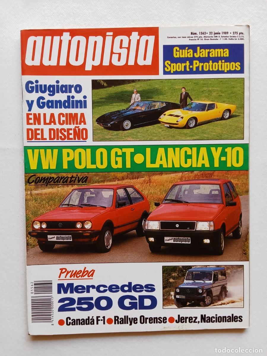 Carros: AUTOPISTA N&ordm; 1562 1989 JARAMA Volkswagen Polo GT MERCEDES 250 GD Lancia Y10 BASSAS Giugiario Gandini