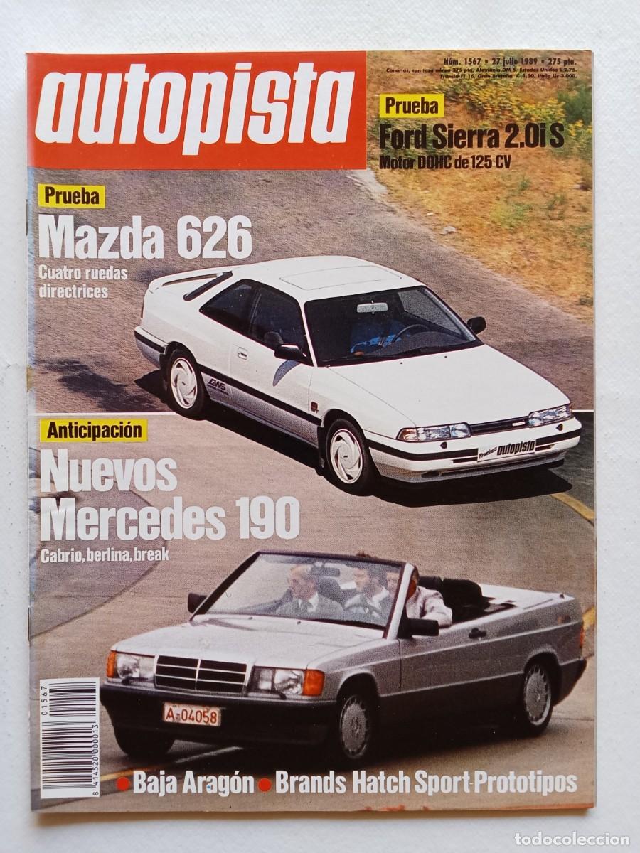 Coches: AUTOPISTA N&ordm; 1567 1989 MAZDA 626 Mercedes 190 FORD SIERRA Hyundai Pony MAZDA 626