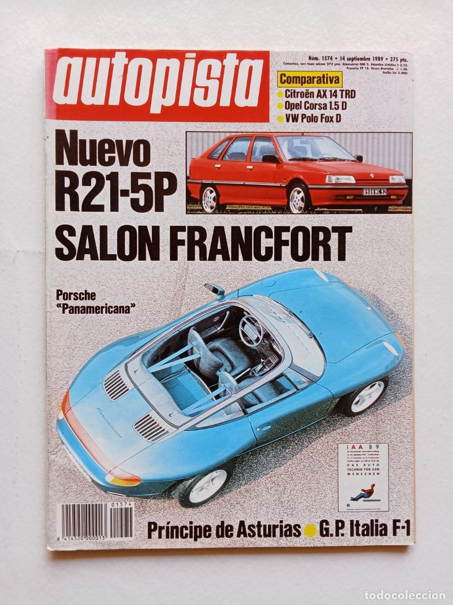 Coches: AUTOPISTA N&ordm; 1574 1989 RENAULT 21 GP Italia F1 SAL&Oacute;N FRANCFORT Citroen AX OPEL CORSA Volkswagen Pol