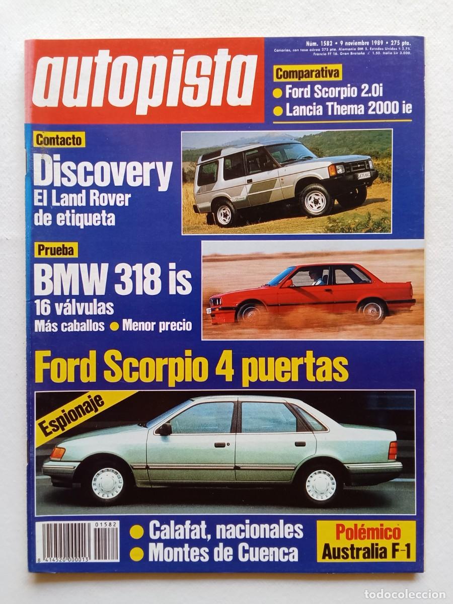 Coches: AUTOPISTA N&ordm; 1582 1989 DISCOVERY LAND ROVER BMW 318 is 16V FORD SCORPIO CALAFAT MONTES DE CUENCA