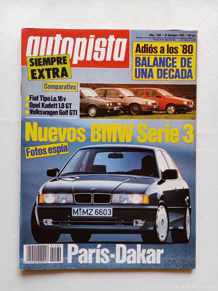 Coches: AUTOPISTA N&ordm; 1589 1989 BMW SERIE 3 PARIS DAKAR FIAT TIPO OPEL KADETT VOLKSWAGEN GOLF GTI TOYOTA