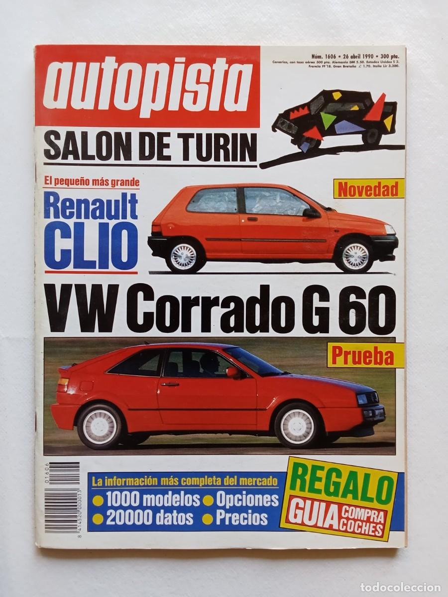 Coches: AUTOPISTA N&ordm; 1606 1990 SALON DE TURIN RENAULT CLIO VOLKSWAGEN CORRADO ALFA ROMEO TOYOTA SERA SUZUKI
