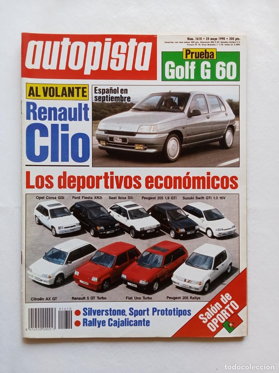 Coches: AUTOPISTA N&ordm; 1610 1990 RENAULT CLIO GOLF G 60 CORSA FIESTA IBIZA PEUGEOT SUZUKI CITROEN RENAULT FIAT