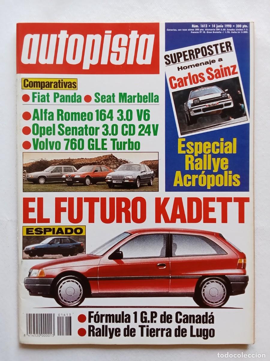 Coches: AUTOPISTA N&ordm; 1613 1990 FIAT PANDA ALFA ROMEO OPEL SENATOR VOLVO 760 OPEL KADETT