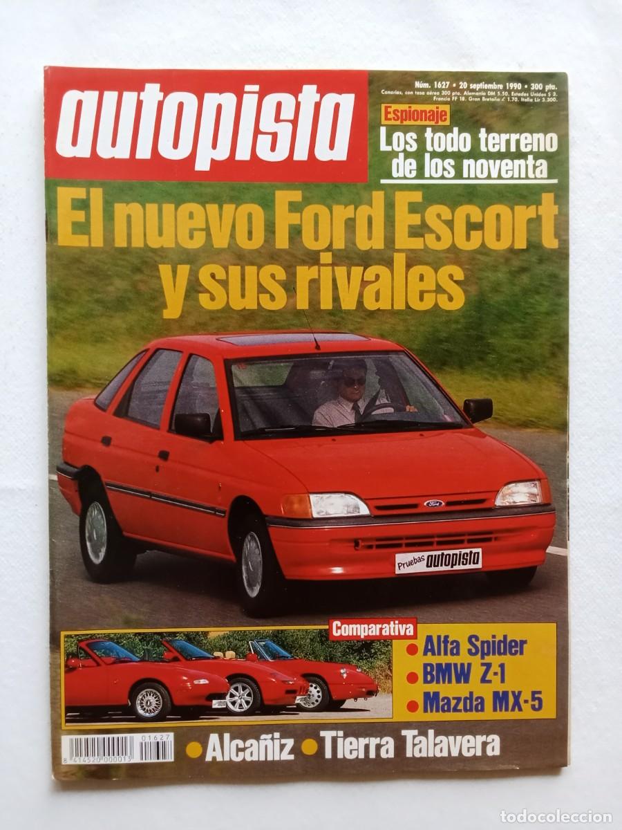 Coches: AUTOPISTA N&ordm; 1627 1990 FORD ESCORT ALFA ROMEO SPIDER BMW Z1 MAZDA MX 5 ALCA&Ntilde;IZ TIERRA TALAVERA