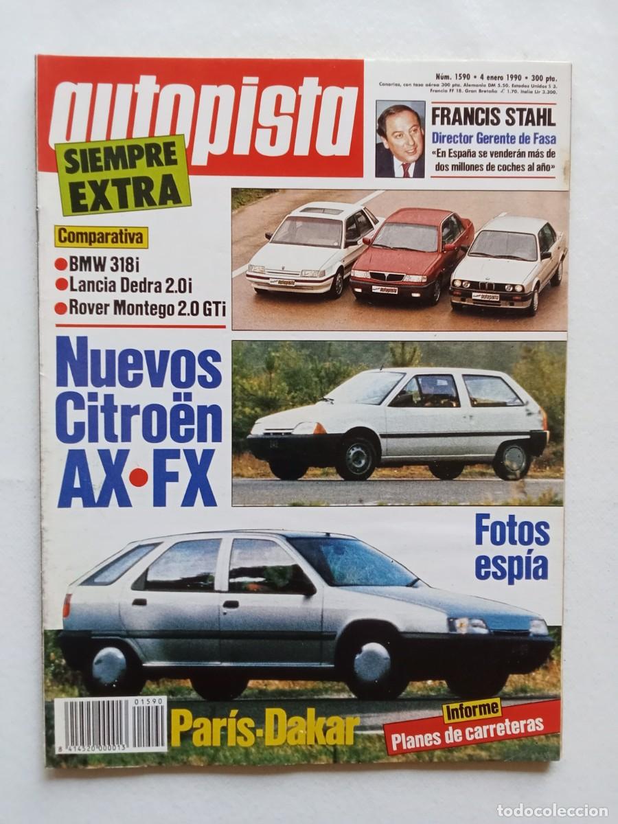 Coches: AUTOPISTA N&ordm; 1590 1990 BMW 318 LANCIA DEDRA ROVER MONTENEGRO CITROEN AX FX PARIS DAKAR BMW 318i