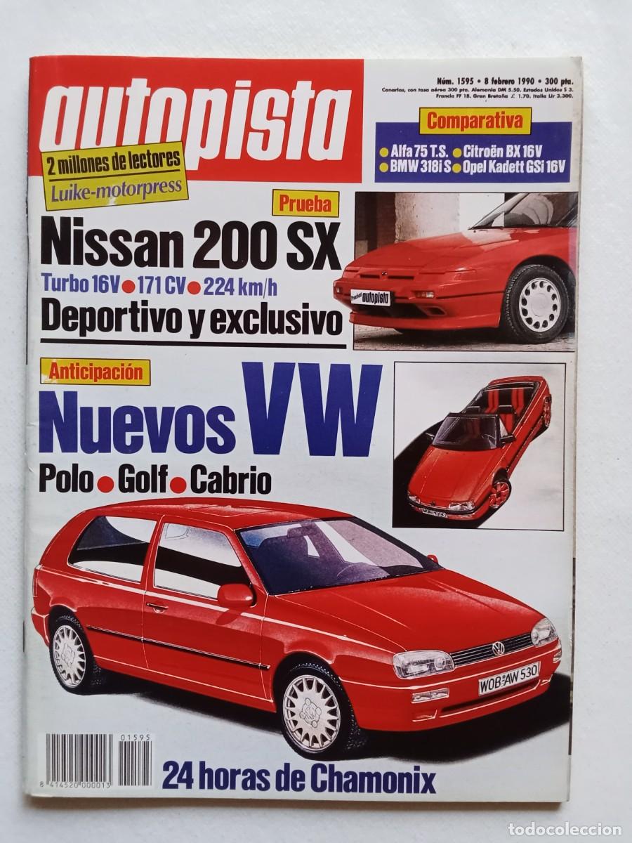 Voitures: AUTOPISTA N&ordm; 1595 1990 NISSAN 200 SX VOLKSWAGEN GOLF POLO CABRIO ALFA 75 BMW 318i S KADETT