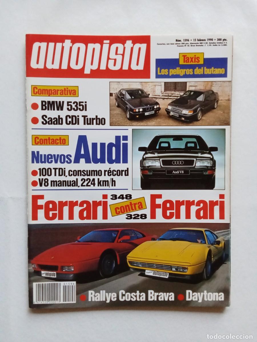 Voitures: AUTOPISTA N&ordm; 1596 1990 AUDI FERRARI 348 328 BMW 535i SAAB CDI TURBO DAYTONA RALLYE COSTA BRAVA