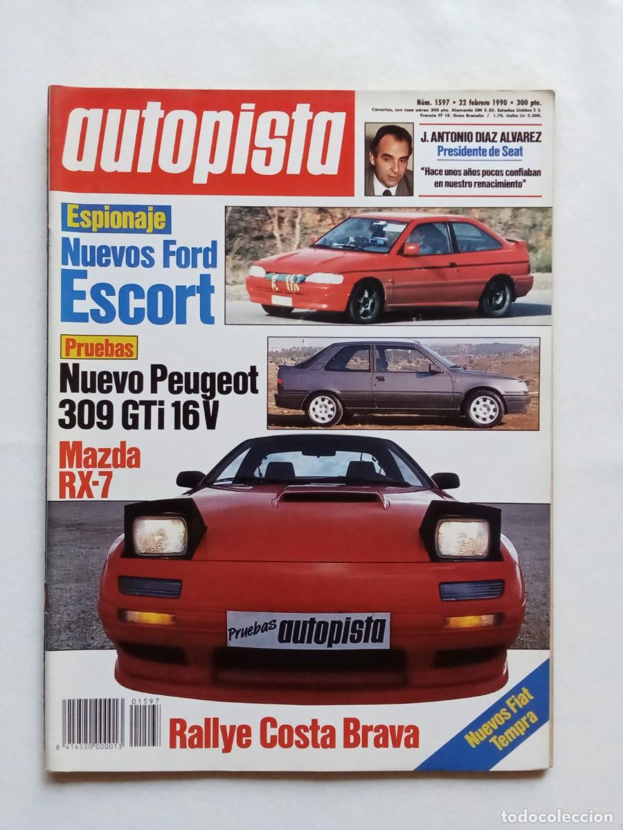 Coches: AUTOPISTA N&ordm; 1597 1990 FORD ESCORT PEUGEOT 309 MAZDA RX 7 RALLYE COSTA BRAVA FIAT TEMPRA