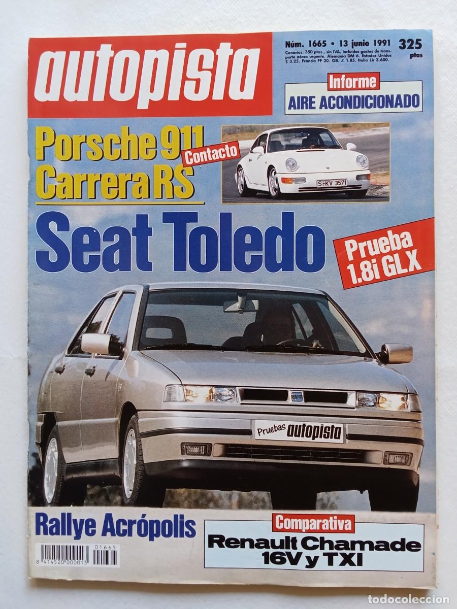 Coches: AUTOPISTA N&ordm; 1665 1991 PORSCHE 911 CARRERA RS SEAT TOLEDO RALLYE ACROPOLIS RENAULT CHAMADE 16 V AUDI