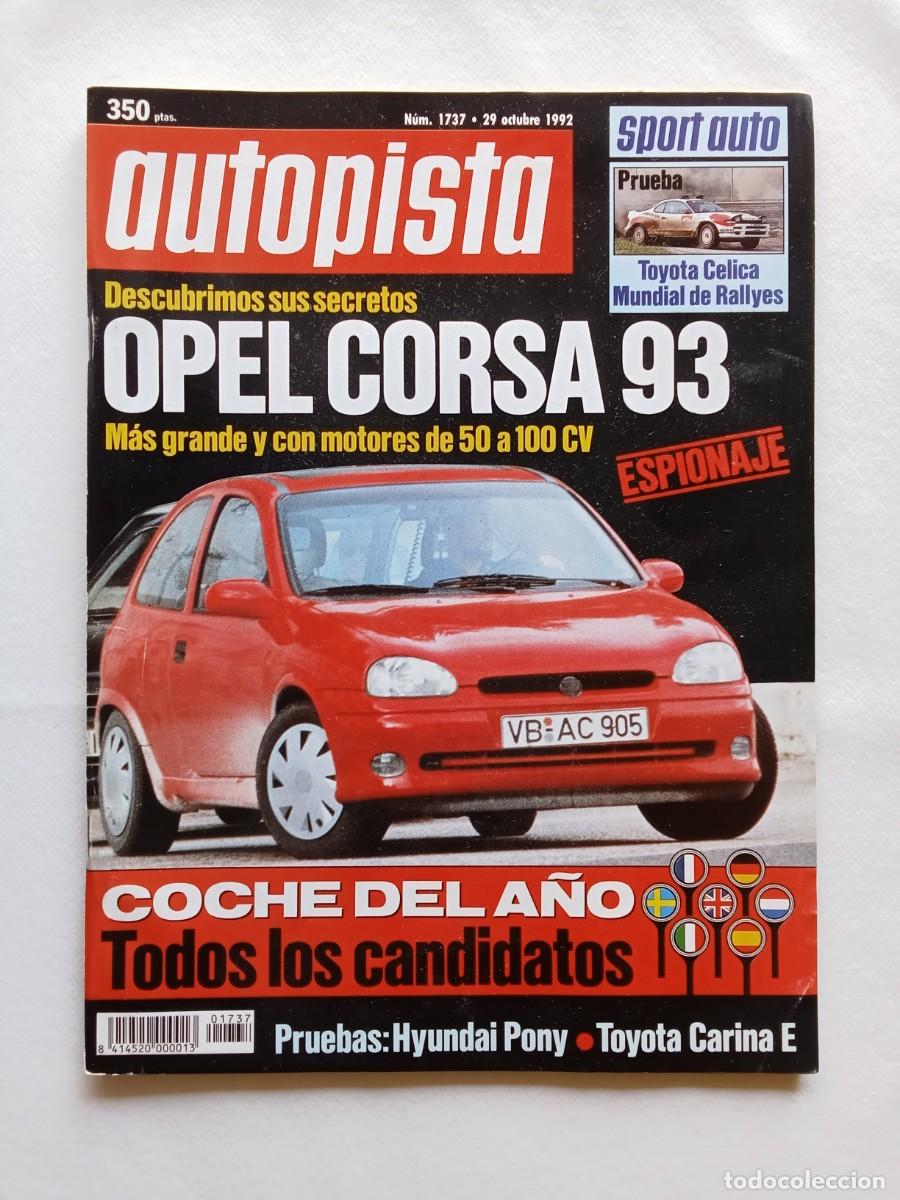 Voitures: AUTOPISTA N&ordm; 1737 1992 OPEL CORSA 93 TOYOTA CELICA HYUNDAI PONY TOYOTA CARINA JARAMA RALLYE TIERRA