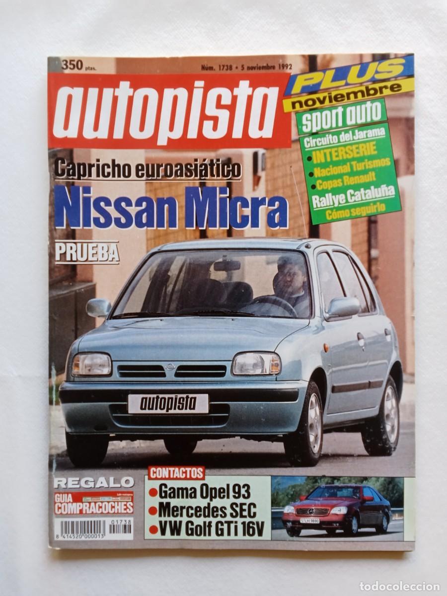 Voitures: AUTOPISTA N&ordm; 1738 1992 NISSAN MICRA GAMA OPEL MERCEDES SEC VOLKSWAGEN GOLF GTi JARAMA RALLIE CATALU&Ntilde;