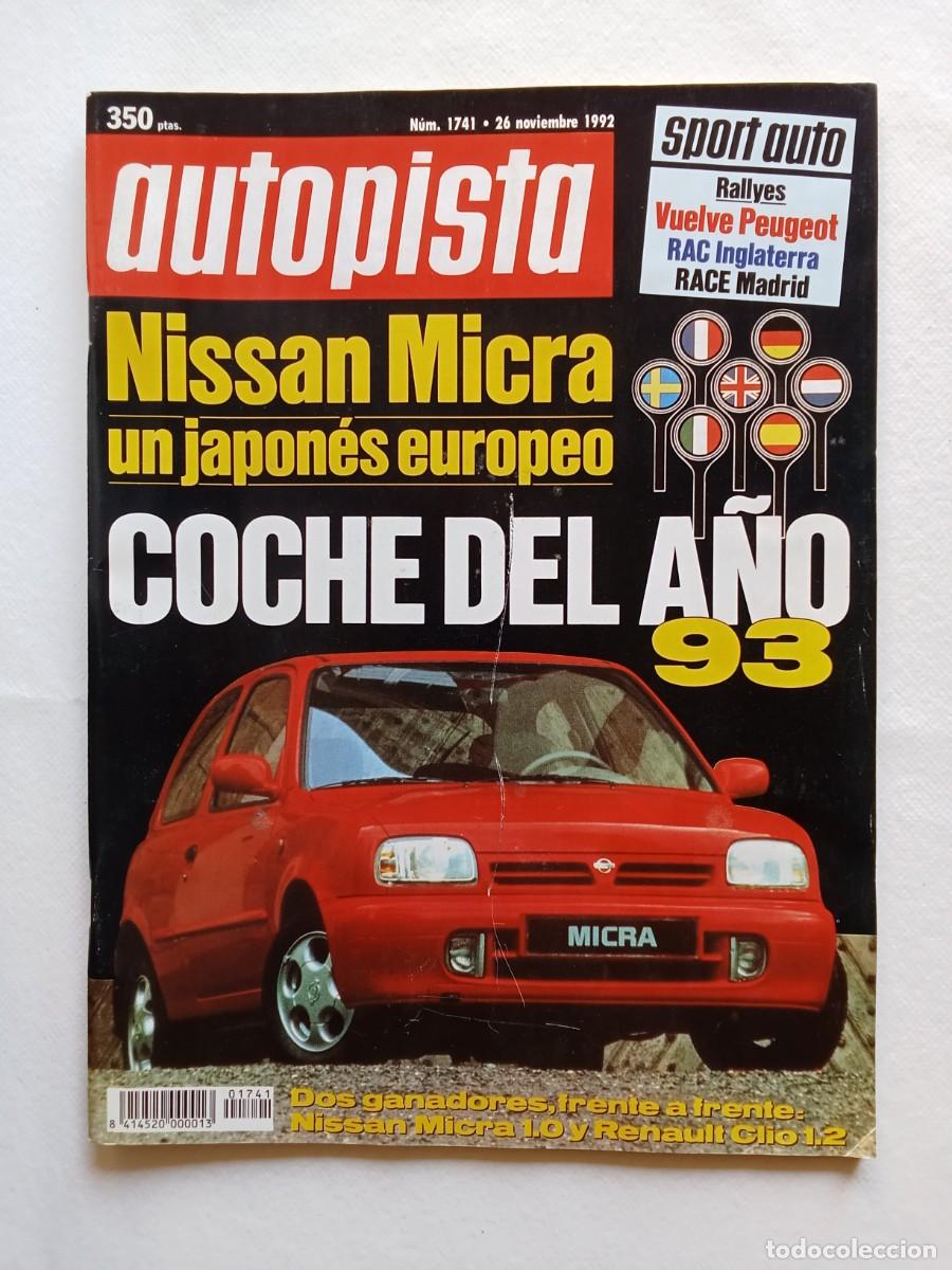 Coches: AUTOPISTA N&ordm; 1741 1992 NISSAN MICRA PEUGEOT RENAULT CLIO MERCEDES 220 JORGE OSSET RALLY RACE