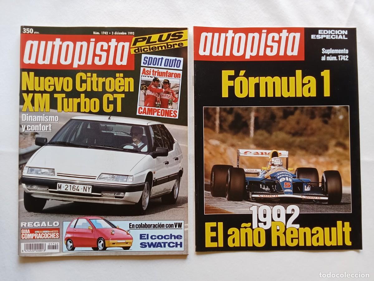 Coches: AUTOPISTA N&ordm; 1742 + SUPLEMENTO FORMULA 1 EL A&Ntilde;O RENAULT 1992 CITROEN XM TURBO ROVER 200 VOLVO TRACS