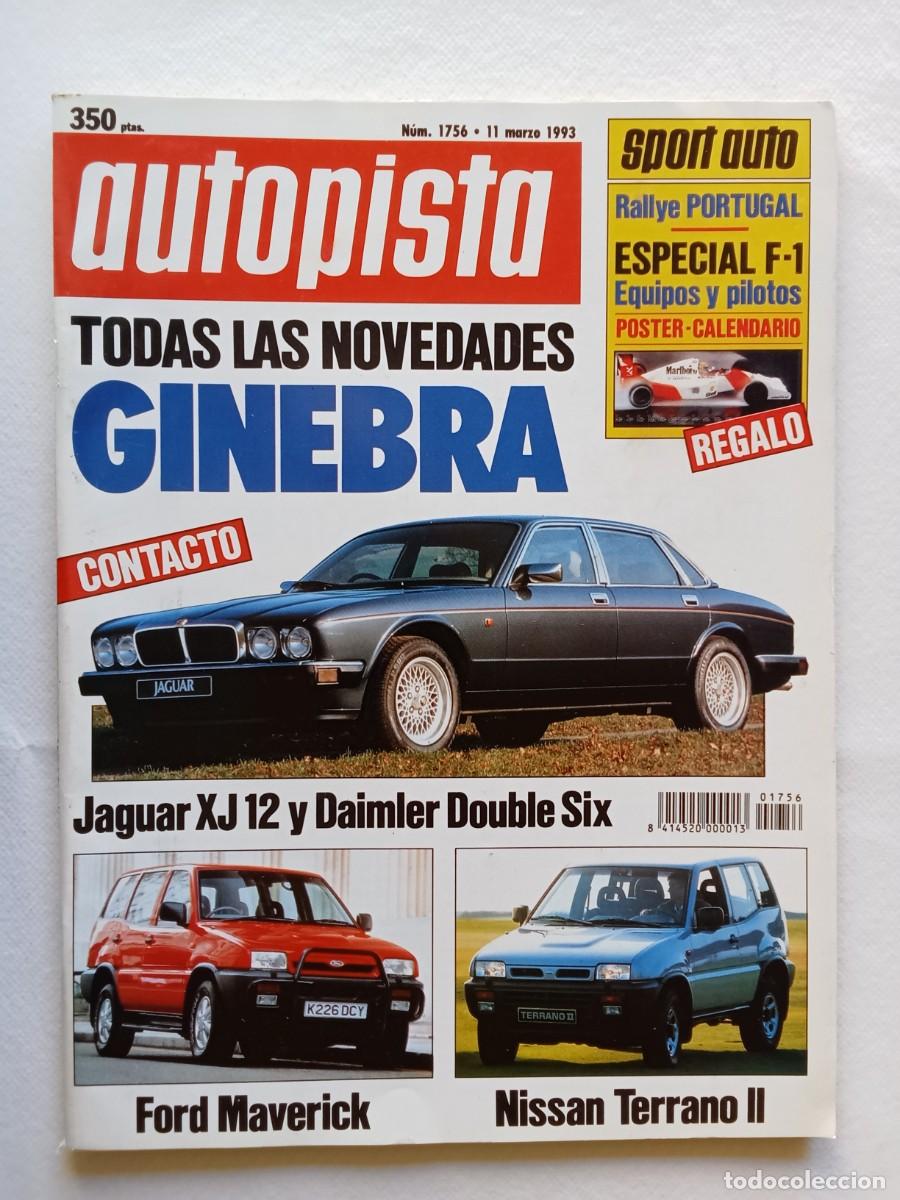 Coches: AUTOPISTA N&ordm; 1756 1993 SALON DE GINEBRA JAGUAR DAIMLER FORD MAVERICK NISSAN TERRANO II RALLYE PORTUG