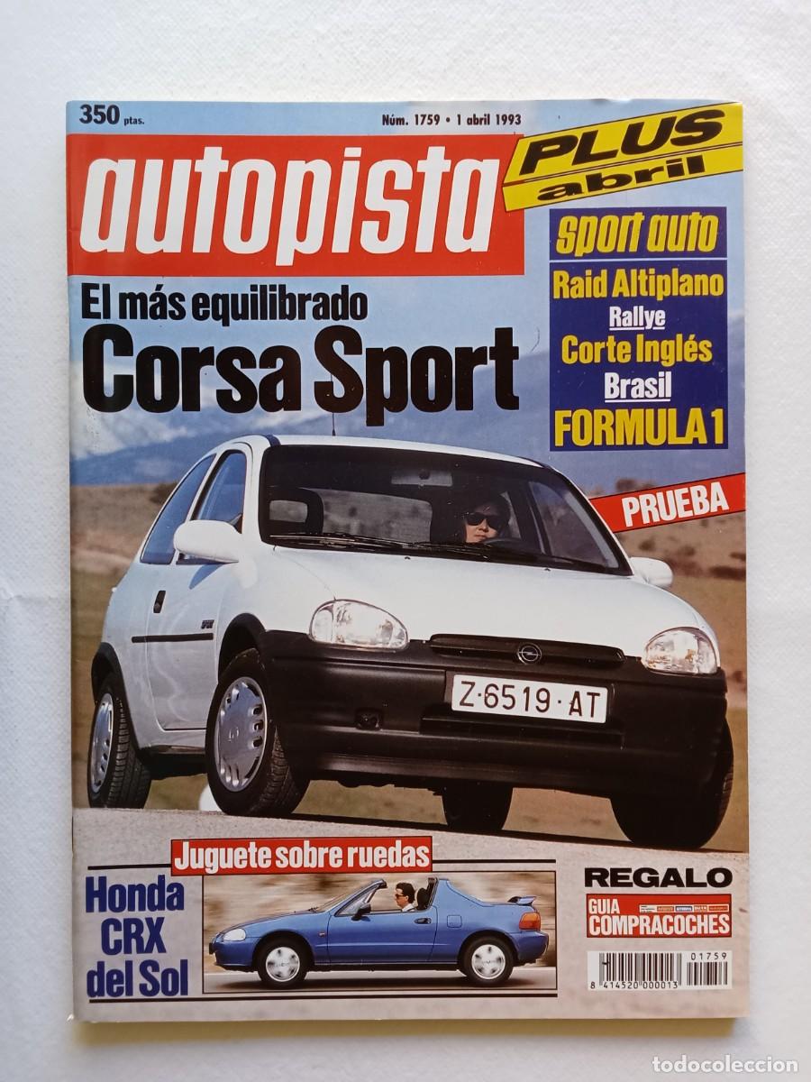 Coches: AUTOPISTA N&ordm; 1759 1993 CORSA SPORT HONDA CRX DEL SOL FORMULA 1 BRASIL RAMON DALMAU